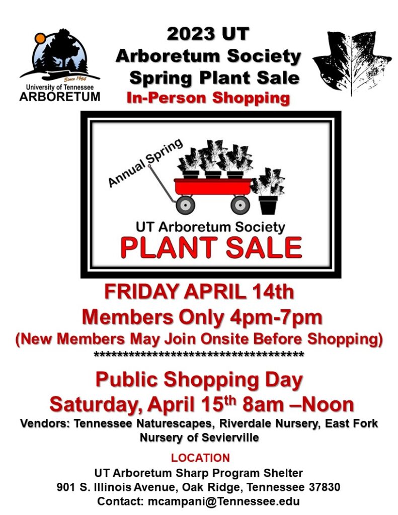UT Arboretum Society Spring Plant Sale
Friday, April 14th 4pm-7pm Members Only
Saturday, April 15th 8am-12pm Open to the Public
